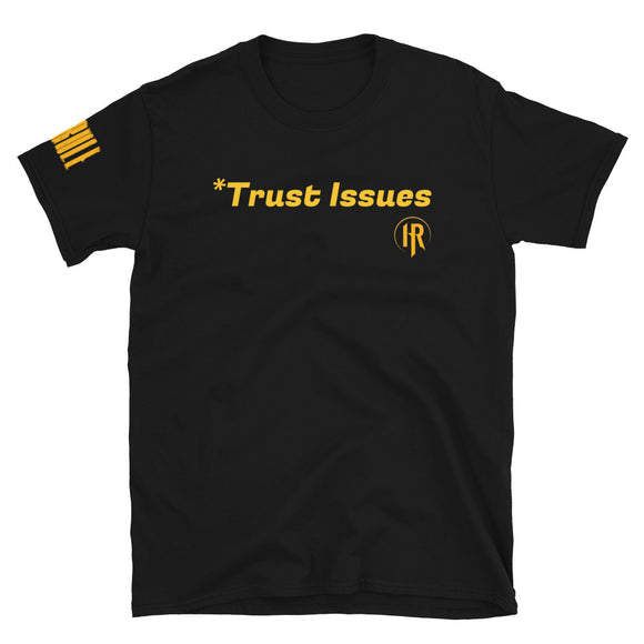 HyRule Trust Issues T-Shirt
